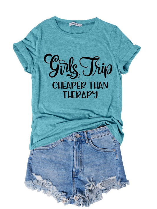 Girls Trip Cheaper Than Therapy 2021 Shirt